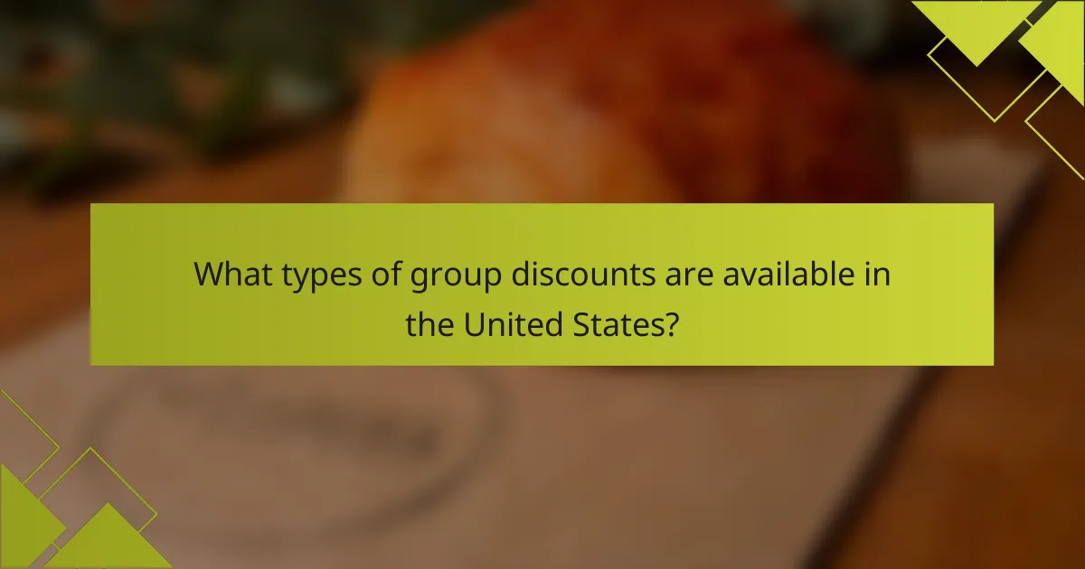 What types of group discounts are available in the United States?